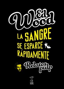 SANGRE SE ESPARCE RAPIDAMENTE, LA - ED WOOD
