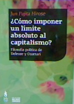 COMO IMPONER UN LIMITE ABSOLUTO AL CAPITALISMO?