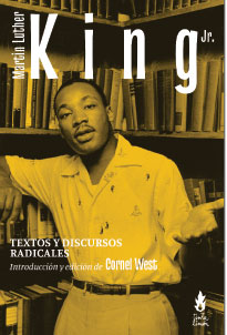 MARTIN LUTHER KING JR. - TEXTOS Y DISCURSOS RADICALES
