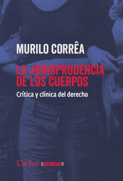 JURISPRUDENCIA DE LOS CUERPOS, LA