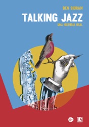 TALKING JAZZ. UNA HISTORIA ORAL