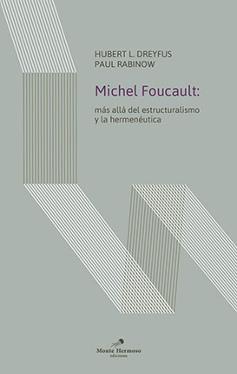 MICHEL FOUCAULT: MÁS ALLÁ DEL ESTRUCTURALISMO Y LA HERMENÉUTICA