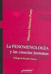 FENOMENOLOGIA Y LAS CIENCIAS HUMANAS, LA