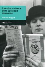 CULTURA OBRERA EN LA SOCIEDAD DE MASAS, LA