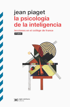 PSICOLOGIA DE LA INTELIGENCIA. LECCIONES EN EL COLLÈGE DE FRANCE