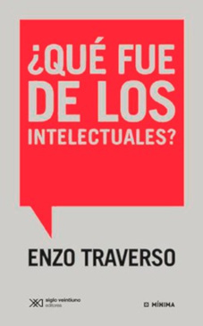 QUE FUE DE LOS INTELECTUALES?