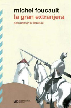 GRAN EXTRANJERA, LA. PARA PENSAR LA LITERATURA