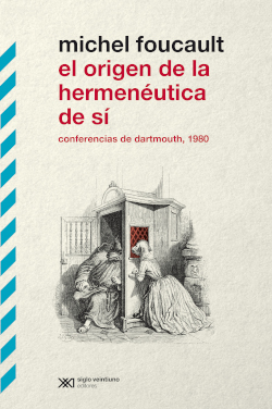 ORIGEN DE LA HERMENEUTICA DE SÍ, EL