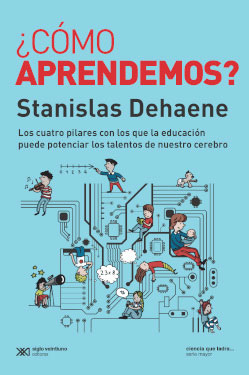 CÓMO APRENDEMOS? LOS CUATRO PILARES CON LOS QUE