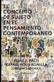 CONCEPTO DE SUJETO EN EL PENSAMIENTO CONTEMPORANEO,  EL