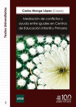 MEDIACIÓN DE CONFLICTOS Y AYUDA ENTRE IGUALES EN CENTROS DE EDUCACIÓN INFANTIL Y PRIMARIA