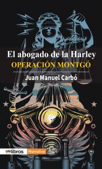 ABOGADO DE LA HARLEY, EL