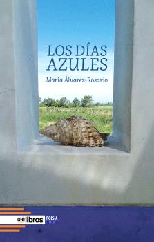 LOS DÍAS AZULES