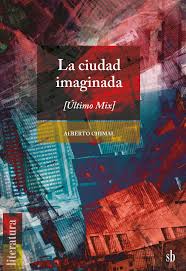 CIUDAD IMAGINADA, LA