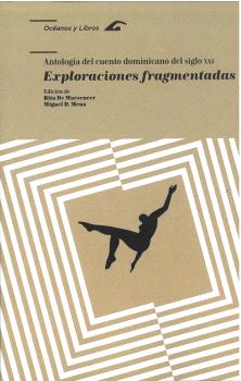 ANTOLOGÍA DEL CUENTO DOMINICANO DEL SIGLO XXI