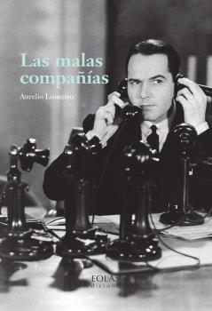 MALAS COMPAÑÍAS, LAS