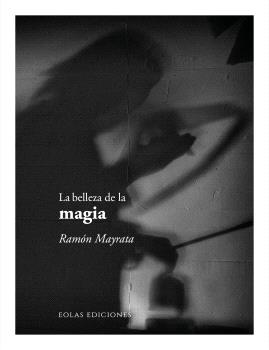 BELLEZA DE LA MAGIA, LA