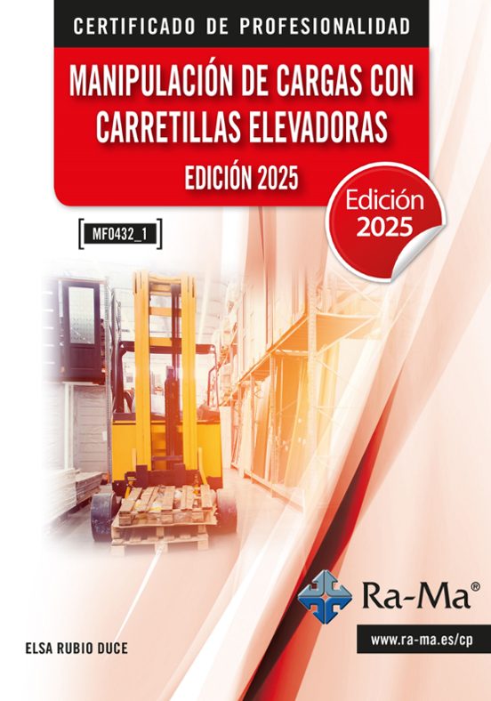 (MF0432_1) MANIPULACIÓN DE CARGAS CON CARRETILLAS ELEVADORAS. EDICIÓN 2025