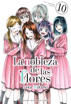 LA NOBLEZA DE LAS FLORES, VOL 10