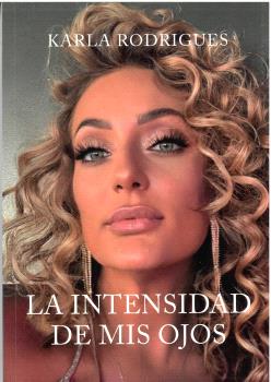 LA INTENSIDAD DE MIS OJOS