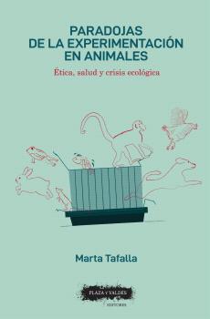 PARADOJAS DE LA EXPERIMENTACIÓN EN ANIMALES