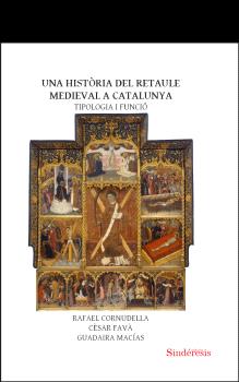 UNA HISTÒRIA DEL RETAULE MEDIEVAL A CATALUNYA