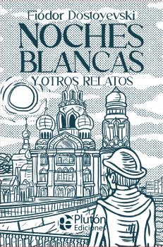 NOCHES BLANCAS Y OTROS RELATOS