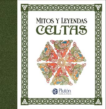 CELTAS - MITOS Y LEYENDAS