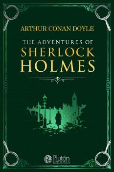 THE ADVENTURES OF SHERLOCK HOLMES
