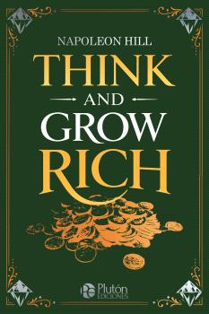 THINK AND GROW RICH