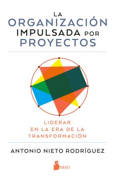 ORGANIZACIÓN IMPULSADA POR PROYECTOS, LA