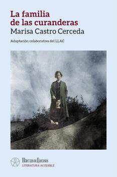 FAMILIA DE LAS CURANDERAS, LA (LITERATURA ACCESIBLE)
