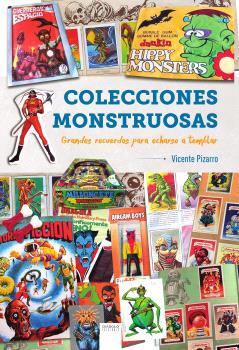 COLECCIONES MONSTRUOSAS. GRANDES RECUERDOS PARA ECHARSE A TEMBLAR