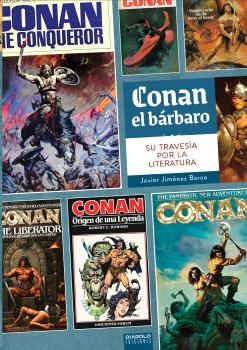 CONAN EL BÁRBARO. SU TRAVESIA POR LA LITERATURA