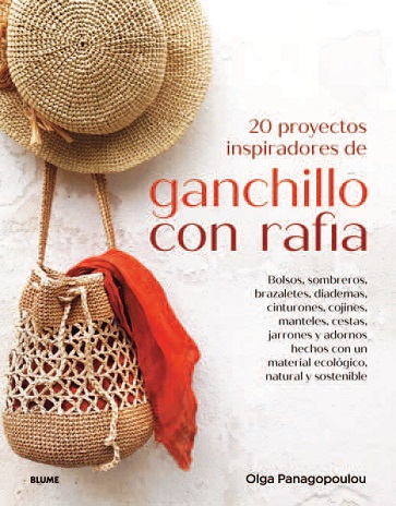 20 PROYECTOS INSPIRADORES DE GANCHILLO CON RAFIA