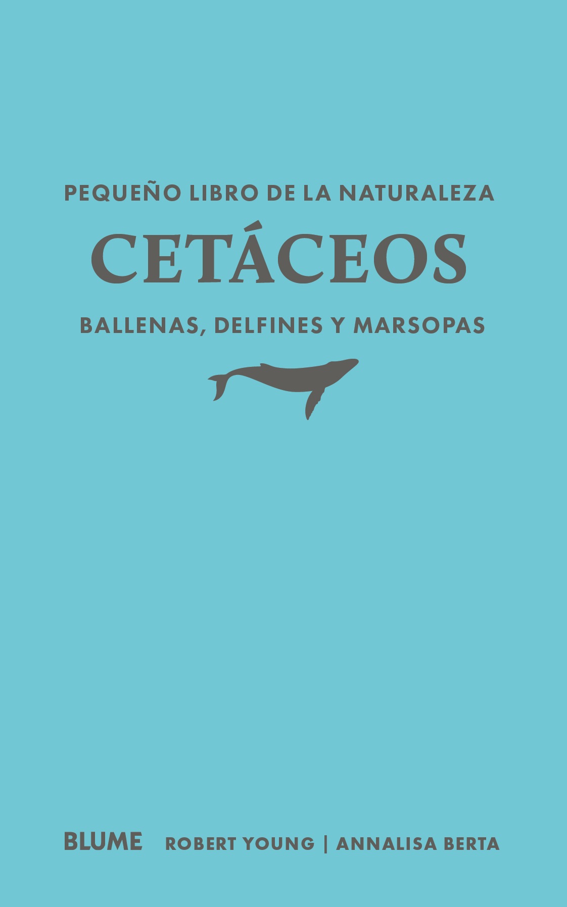 PEQUEÑO LIBRO DE LA NATURALEZA. CETÁCEOS. BALLENAS, DELFINES Y MARSOPAS