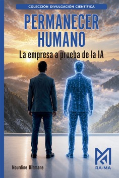PERMANECER HUMANO. LA EMPRESA A PRUEBA DE LA IA