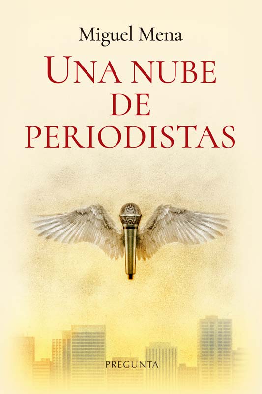 UNA NUBE DE PERIODISTA
