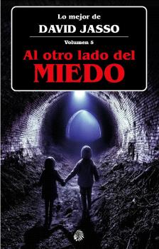 AL OTRO LADO DEL MIEDO, LO MEJOR DE DAVID JASSO