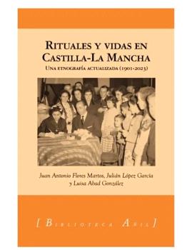 RITUALES Y VIDAS EN CASTILLA-LA MANCHA
