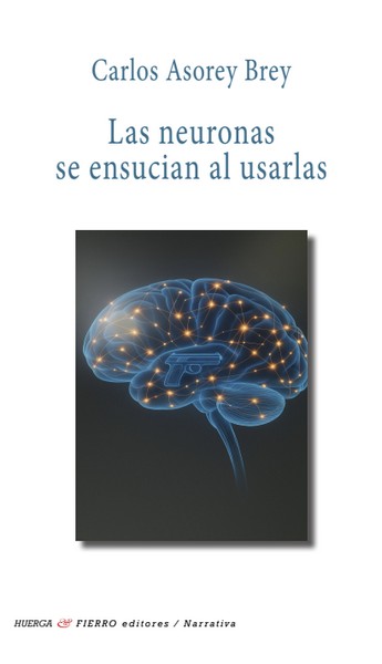 NEURONAS SE ENSUCIAN A USARLAS, LAS