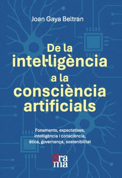 DE LA INTEL·LIGÈNCIA A LA CONSCIÈNCIA ARTIFICIALS