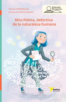 MISS PELMA, DETECTIVA DE LA NATURALESA HUMANA