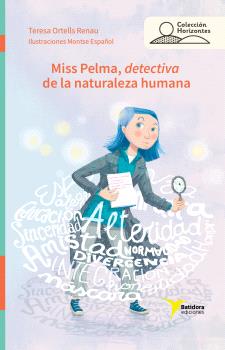 MISS PELMA, DETECTIVA DE LA NATURALEZA HUMANA