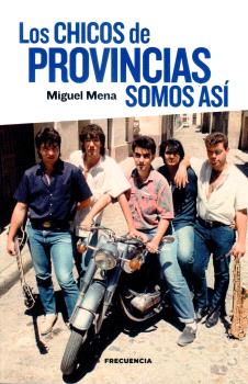 CHICOS DE PROVINCIAS SOMOS ASÍ, LOS