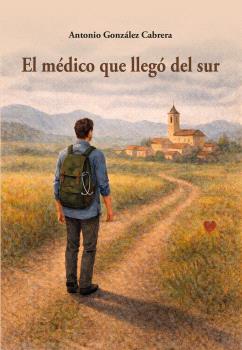 EL MÉDICO QUE LLEGÓ DEL SUR
