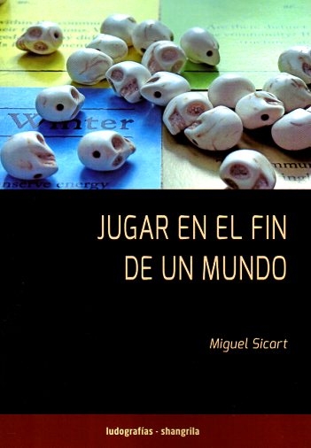 JUGAR EN EL FIN DE UN MUNDO